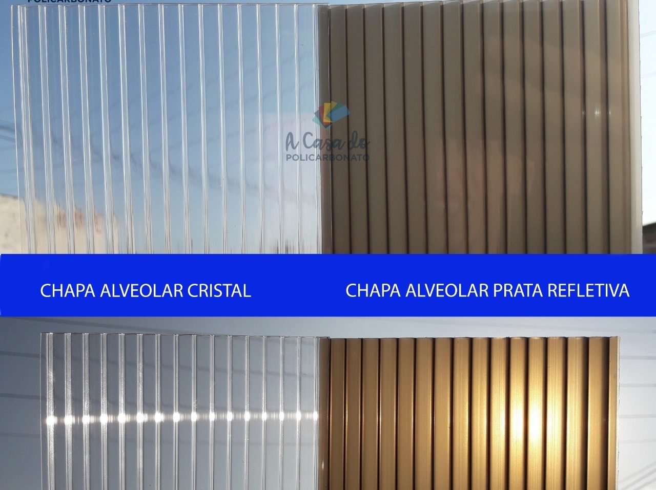 Chapa alveolar cristal / Prata Refletiva - A Casa do Policarbonato